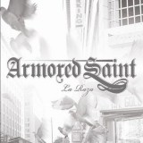 Armored Saint - La Raza